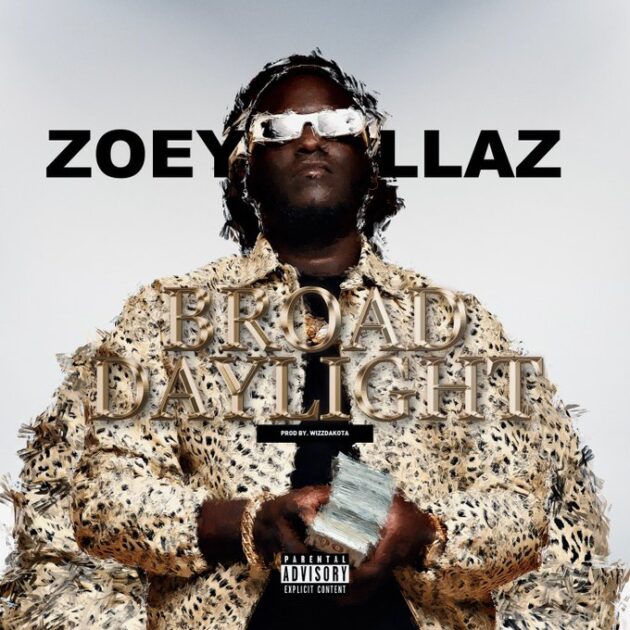 Zoey Dollaz “Broad Day Light”