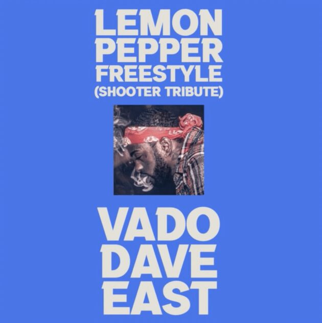 Vado Ft. Dave East “Lemon Pepper Freestyle”