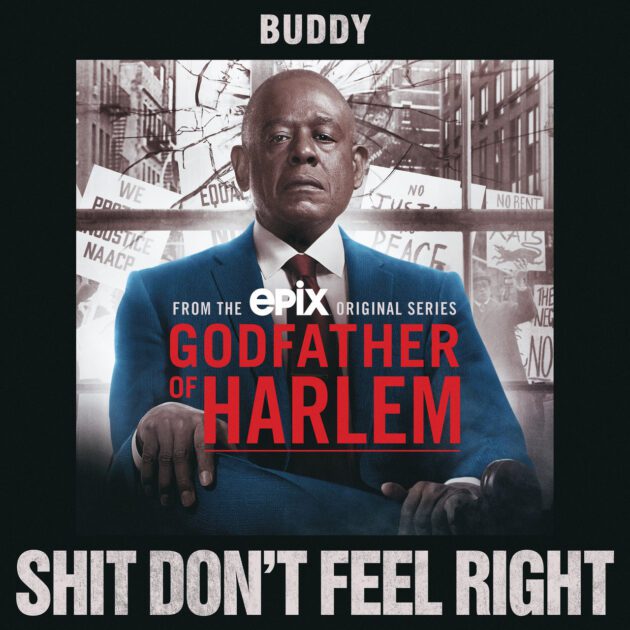 Buddy “Shit Don’t Feel Right”