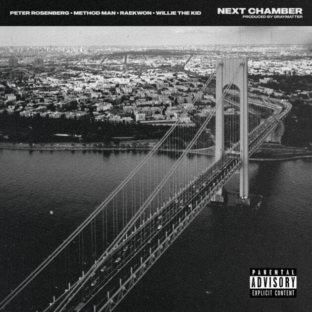 Peter Rosenberg Ft. Method Man, Raekwon, Willie The Kid “Next Chamber”