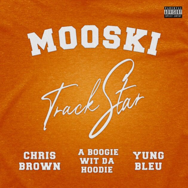 Mooski Ft. Chris Brown, A Boogie Wit Da Hoodie, Yung Bleu “Track Star (Remix)”