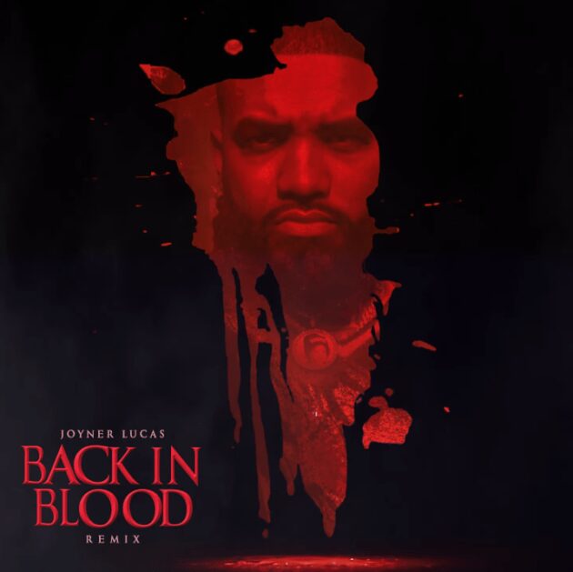 Joyner Lucas “Back In Blood Remix”