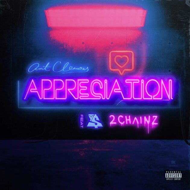 Ant Clemons Ft. 2 Chainz, Ty Dolla $ign “Appreciation”