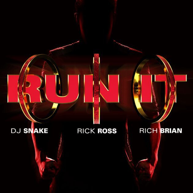 DJ Snake Ft. Rick Ross, Rich Brian “Run It”