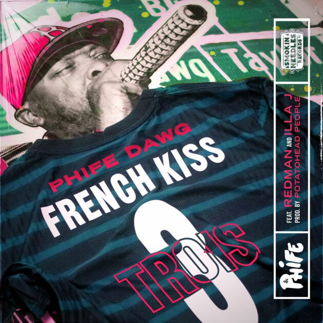 Phife Dawg Ft. Redman, Illa J “French Kiss Trois”