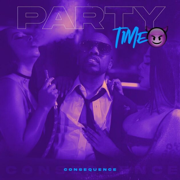 Consequence “Party Time”