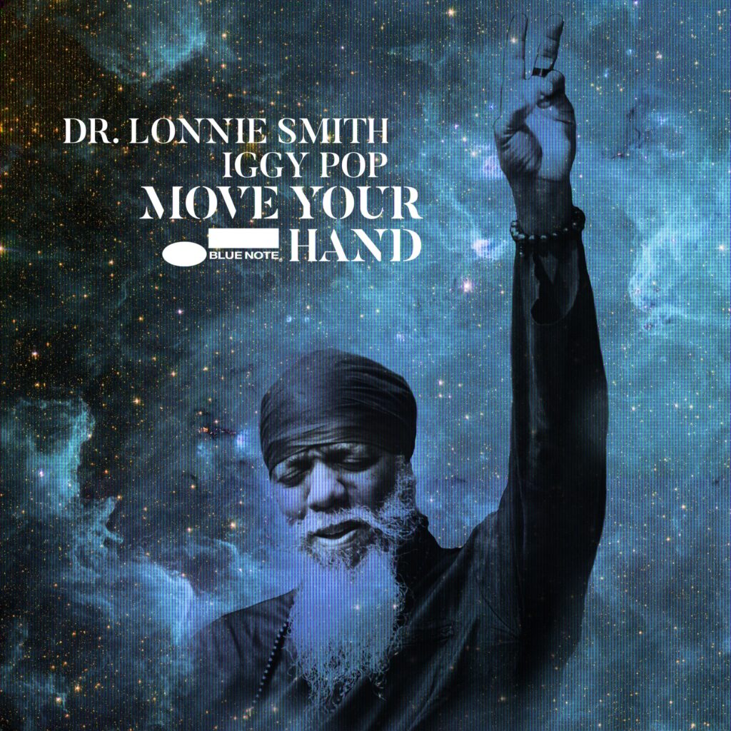 Dr. Lonnie Smith & Iggy Pop – “Move Your Hand”