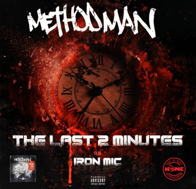 Method Man Ft. Iron Mic “The Last 2 Minutes”