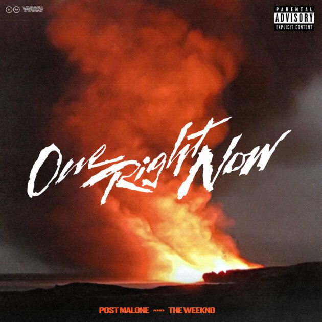 Post Malone, The Weeknd “One Right Now”