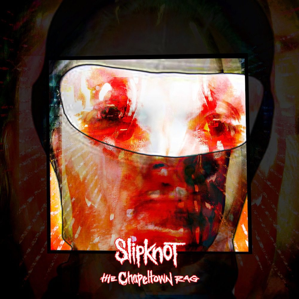 Slipknot – “The Chapeltown Rag”