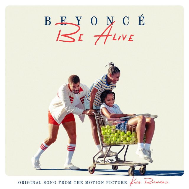 Beyoncé – “Be Alive”