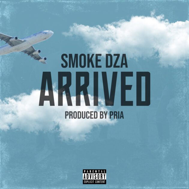 Smoke DZA “Arrived”