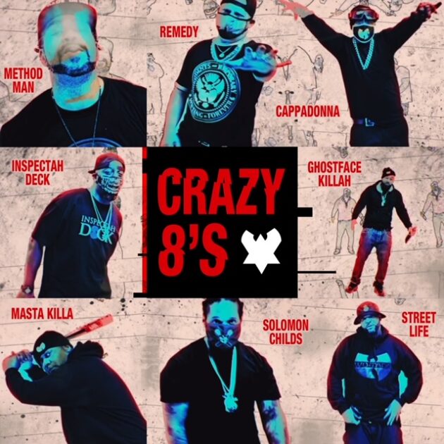 Remedy Ft. Ghostface Killah, Method Man, Inspectah Deck, Masta Killa, Cappadonna, Solomon Childs, StreetLife “Crazy 8s”