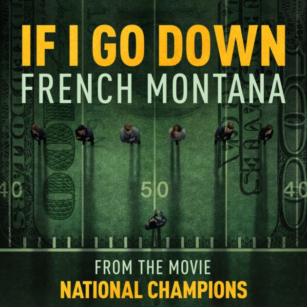 French Montana “If I Go Down”