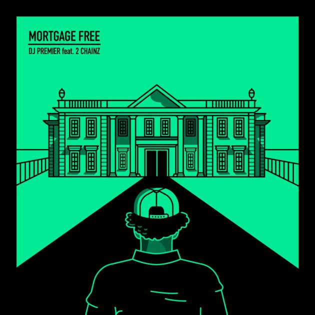 DJ Premier Ft. 2 Chainz “Mortgage Free”