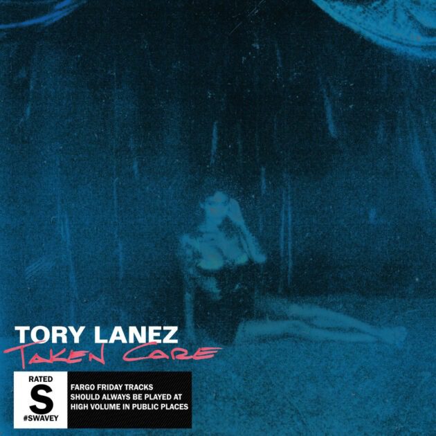 Tory Lanez “Taken Care”