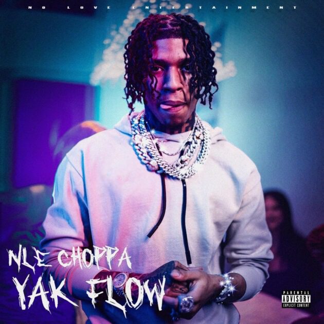 NLE Choppa “Yak Flow”