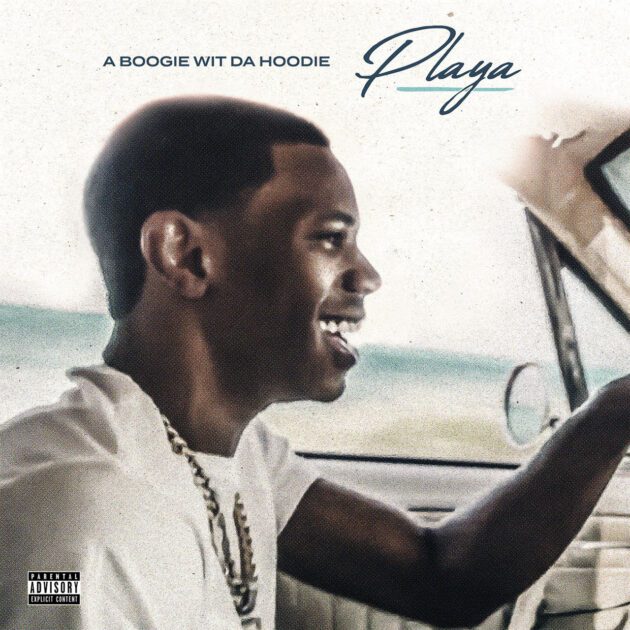 A Boogie Wit Da Hoodie Ft. H.E.R “Playa”
