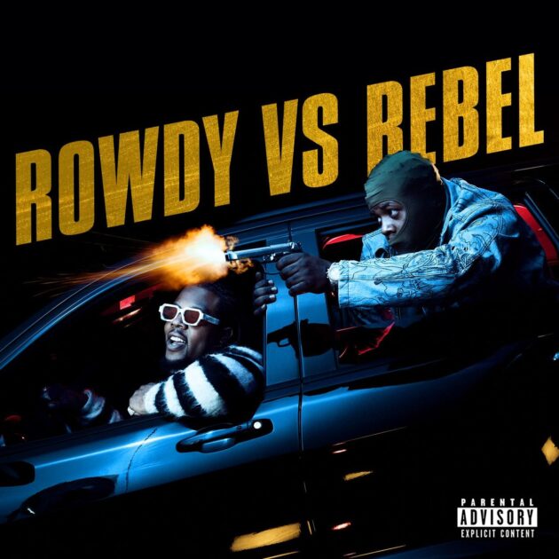 Rowdy Rebel “Rowdy vs Rebel”