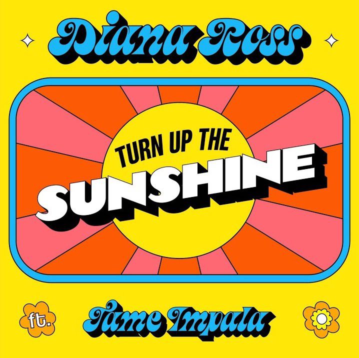 Diana Ross – “Turn Up The Sunshine” (Feat. Tame Impala)