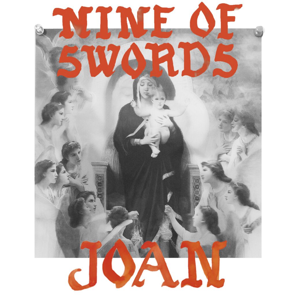Nine Of Swords – “JOAN”