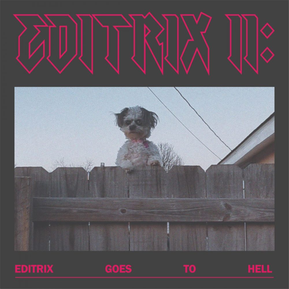 Editrix – “Editrix Goes To Hell”