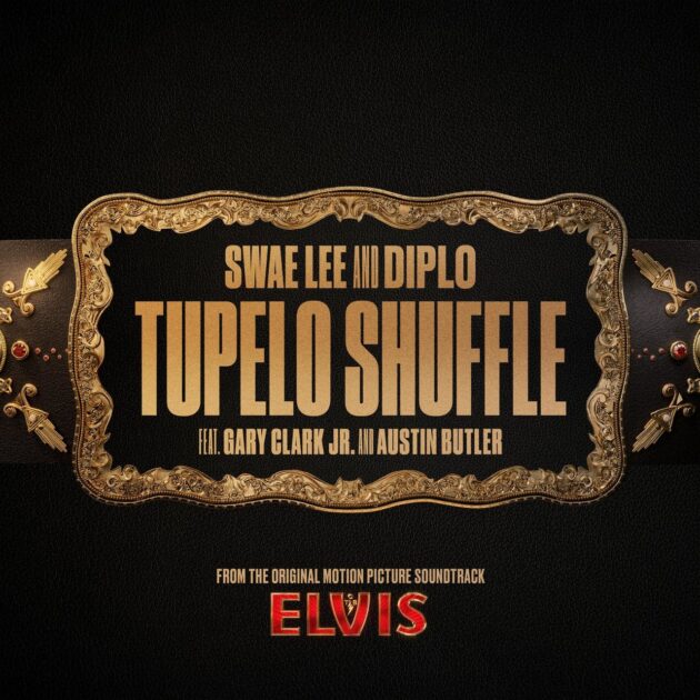 Swae Lee, Diplo Ft. Gary Clark Jr., Austin Butler “Tupelo Shuffle”