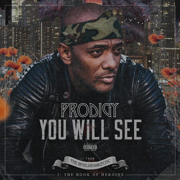 Prodigy “You Will See”
