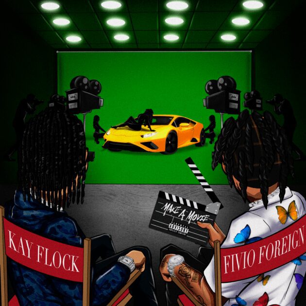 Kay Flock Ft. Fivio Foreign “Make A Movie”