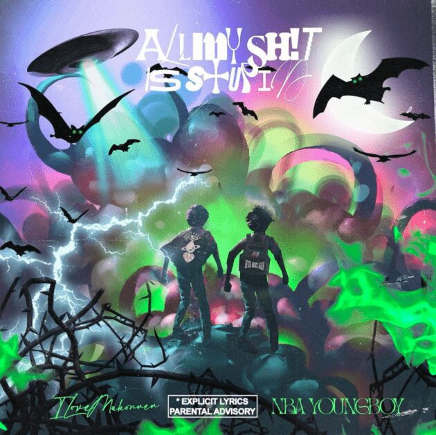 ILoveMakonnen, NBA YoungBoy “All My Shit Is Stupid”