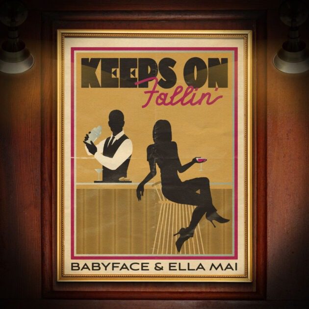 Babyface Ft. Ella Mai “Keep On Fallin”