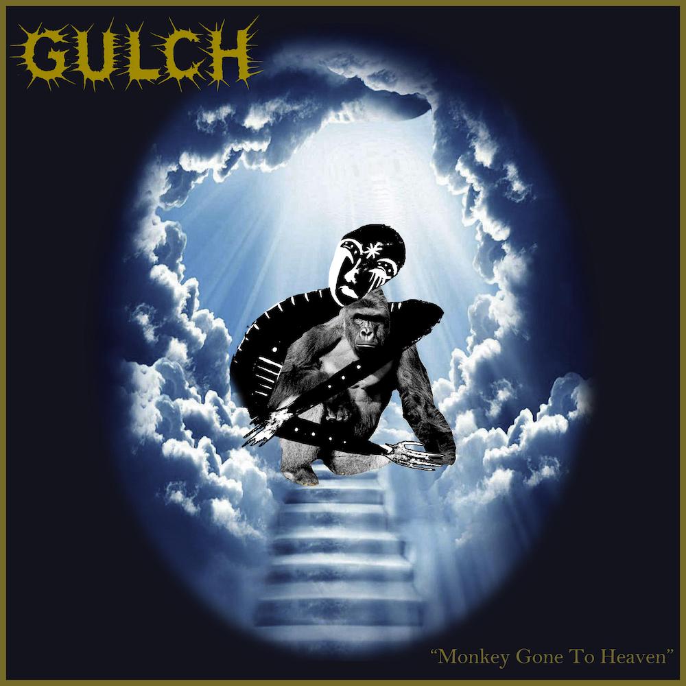 Gulch – “Monkey Gone To Heaven” (Pixies Cover)