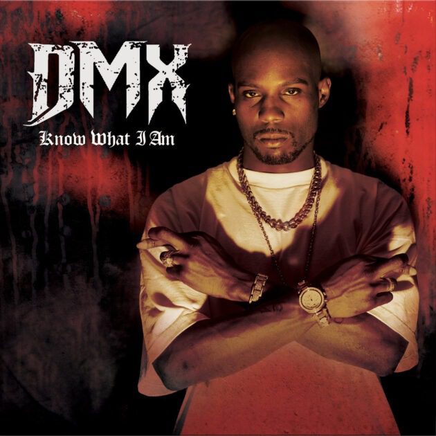 DMX “Know What I Am”