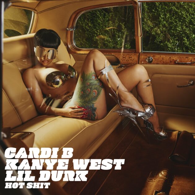 Cardi B Ft. Kanye West, Lil Durk “Hot Shit”