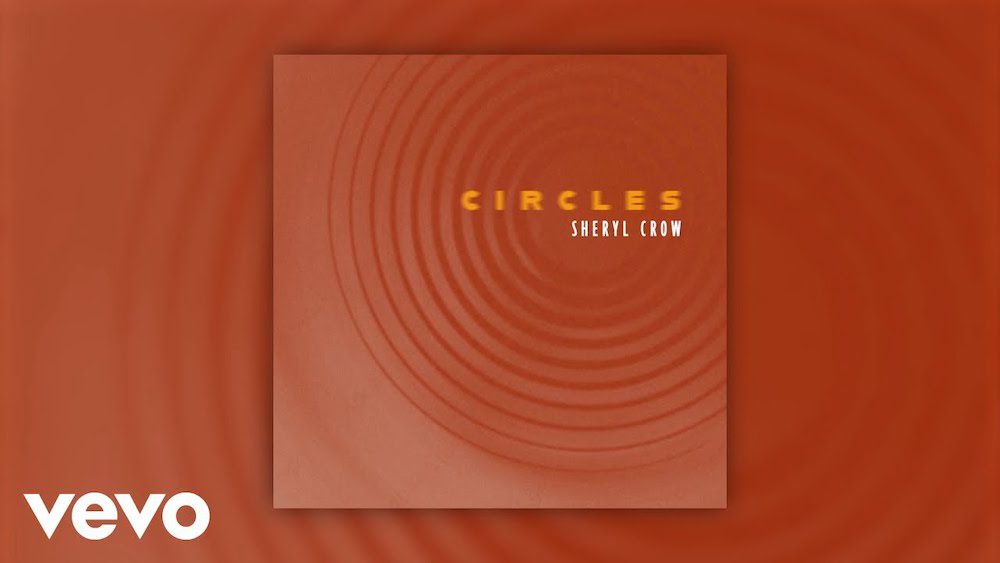 Sheryl Crow – “Circles” (Post Malone Cover)