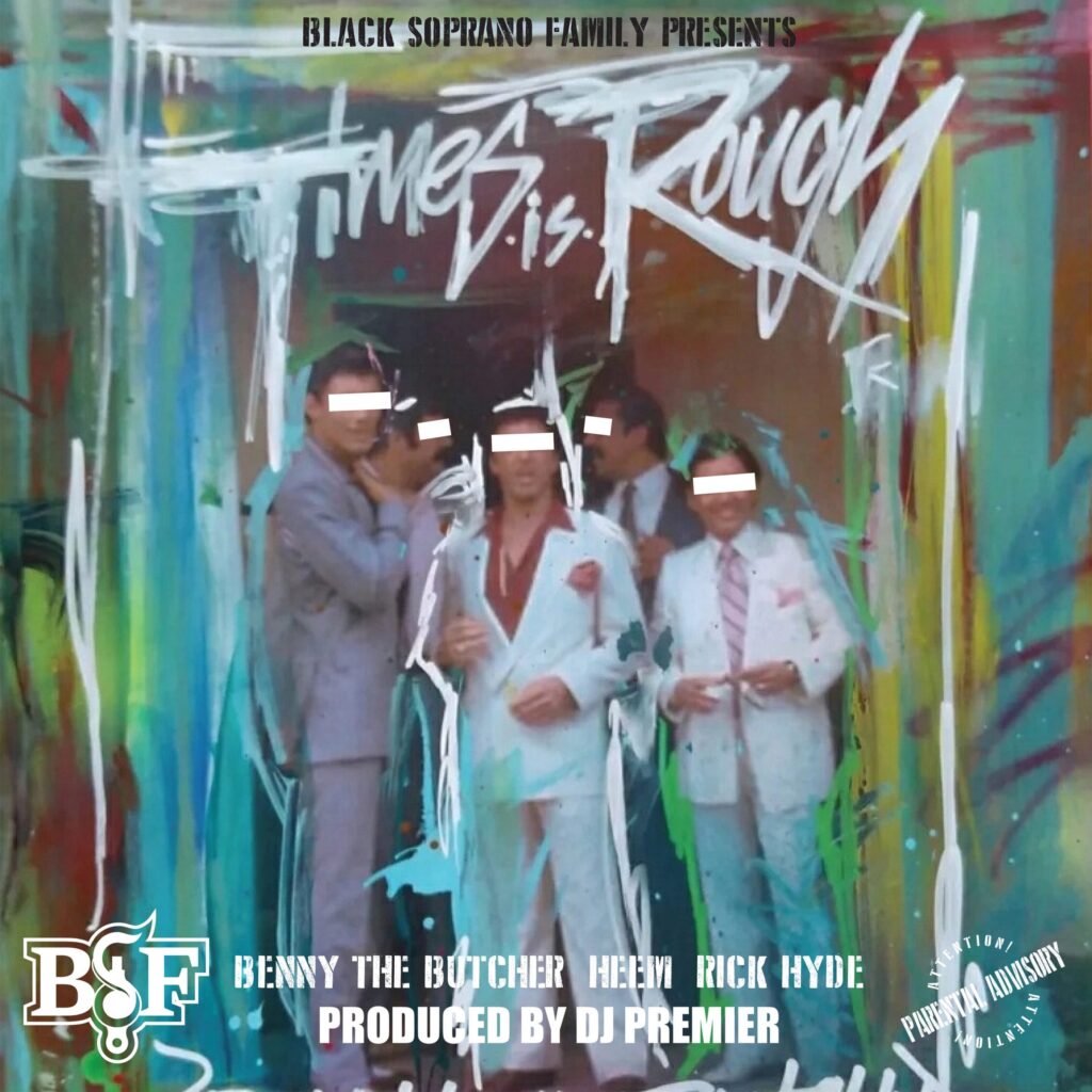 Benny The Butcher, Heem, Rick Hyde, & DJ Premier – “Times Is Rough”