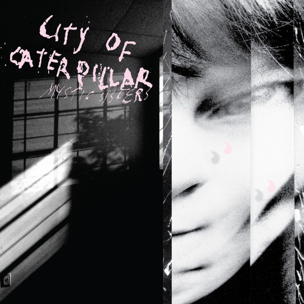 City Of Caterpillar – “Mystic Sisters”