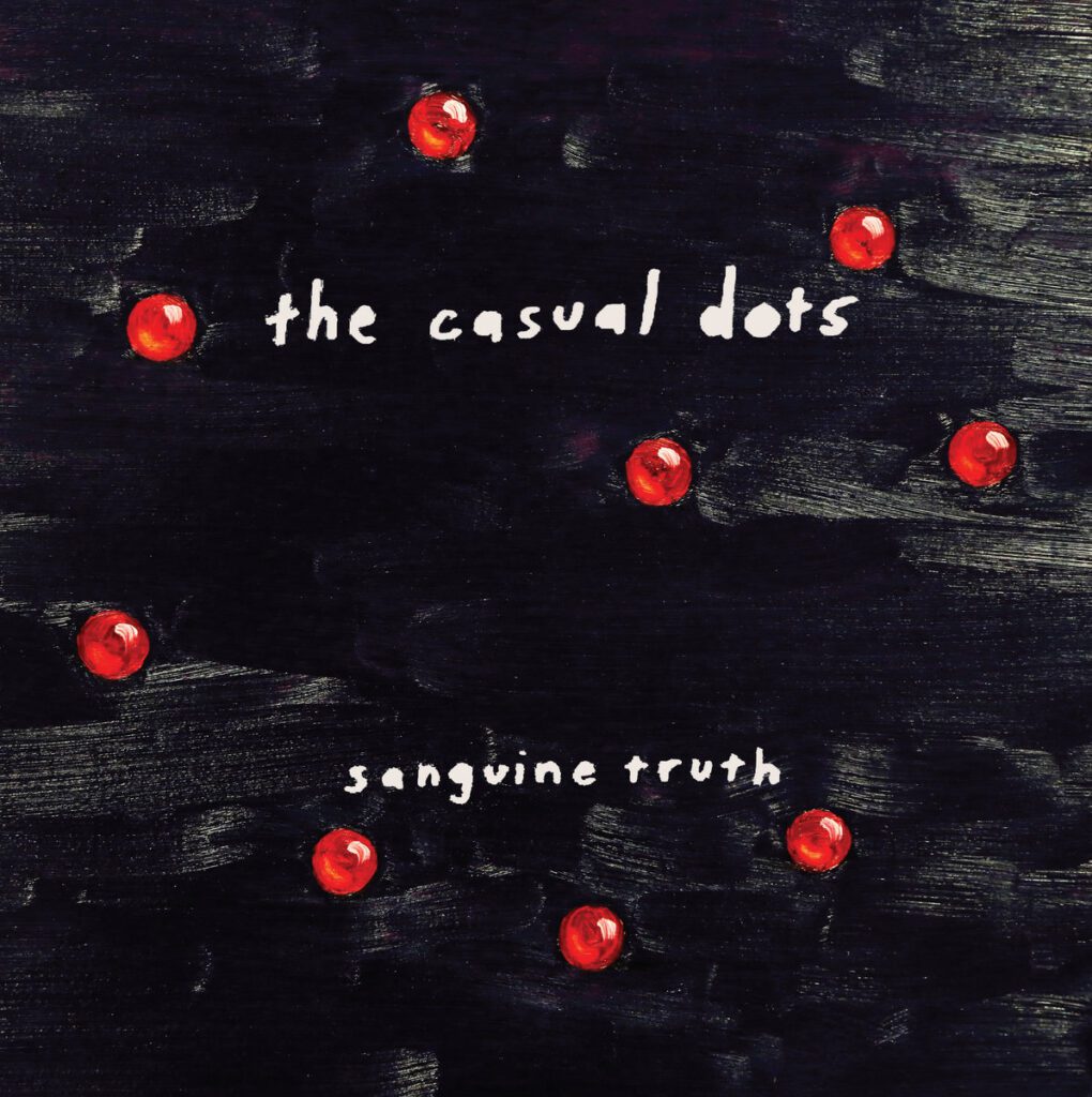 The Casual Dots Announce First New Album In 18 Years