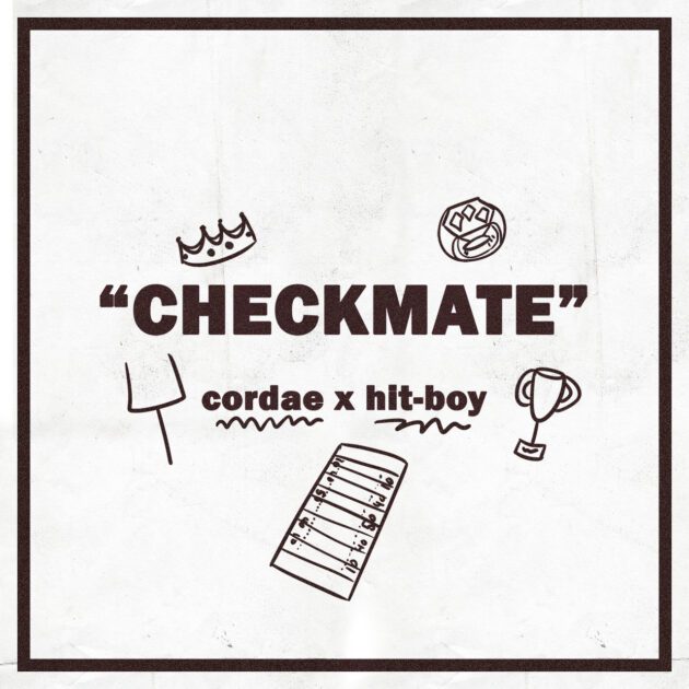 Cordae, Hit-Boy “Checkmate”