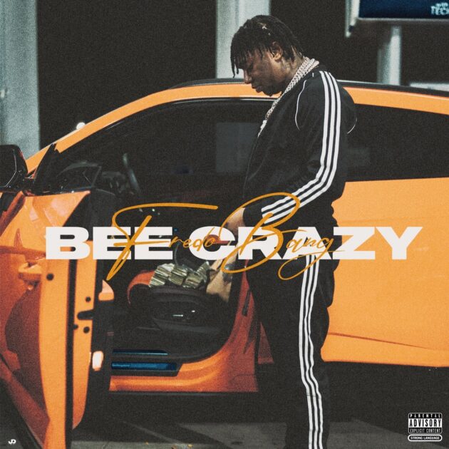 Fredo Bang “Bee Crazy”