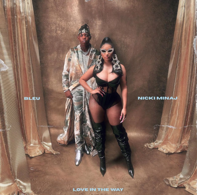 Bleu Ft. Nicki Minaj “Love In The Way”