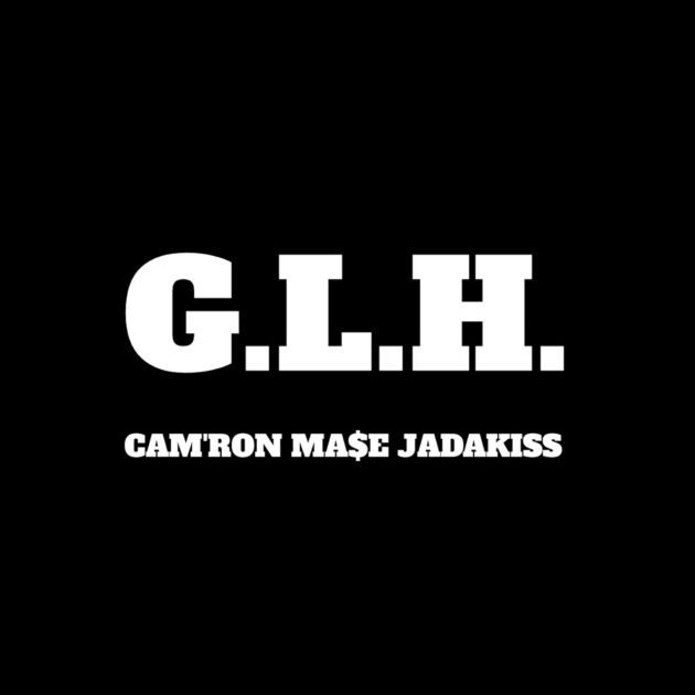 Cam’Ron, Ma$e, Jadakiss “G.L.H.”