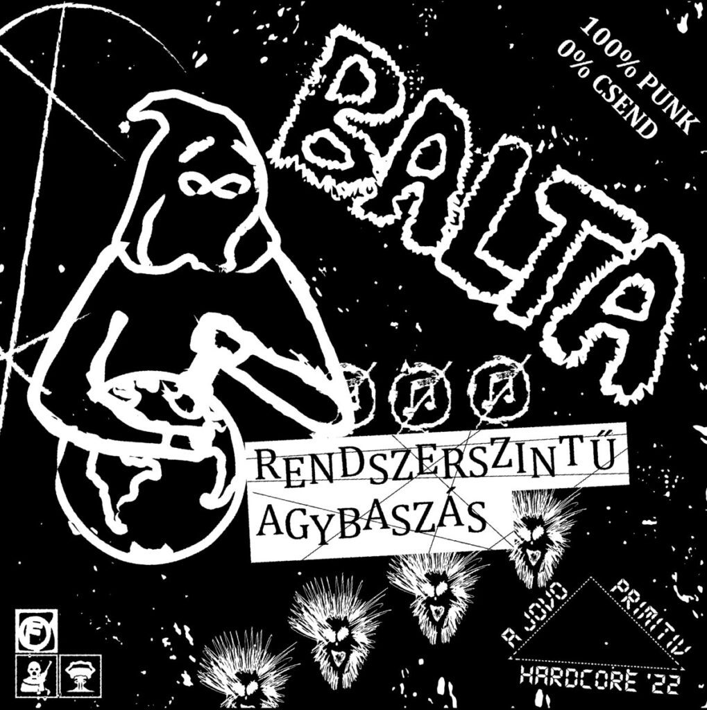 Hungarian Noise-Punk Band Balta’s Rendszerszintű Agybasz​á​s EP Is Seven Minutes Of Insane Chaos