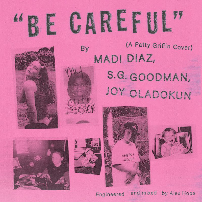 Madi Diaz, S.G. Goodman, & Joy Oladokun – “Be Careful” (Patty Griffin Cover)