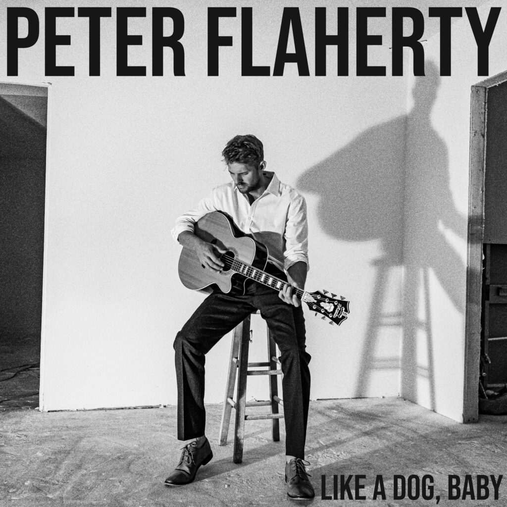 Get To Know Stunning Artist Peter Flaherty And His Recent Album ‘Like A Dog, Baby’