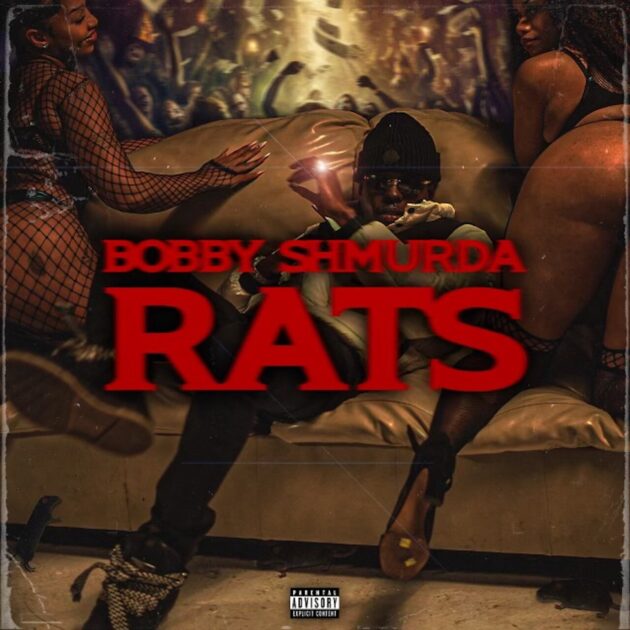 Bobby Shmurda “Rats”