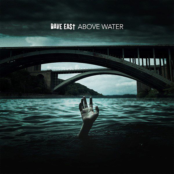 Dave East “Above Water”