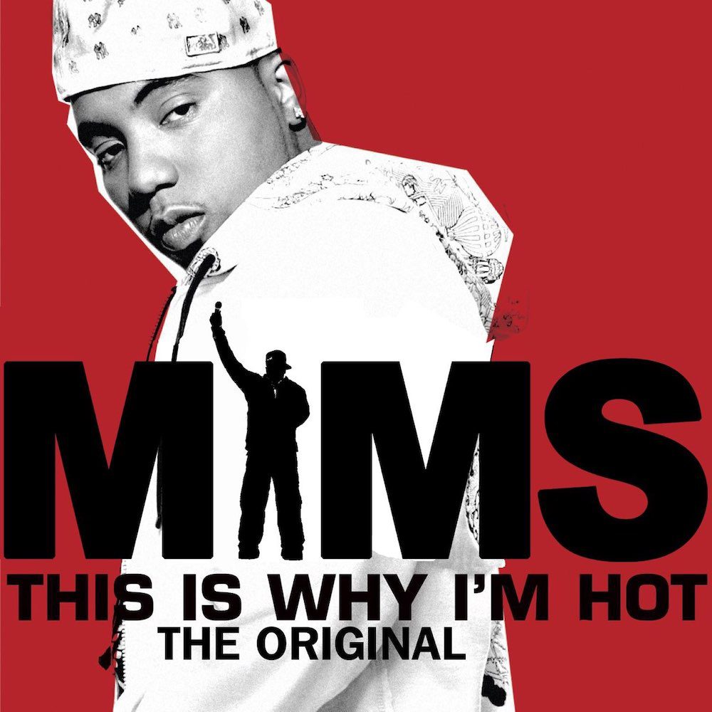 The Number Ones: Mims’ “This Is Why I’m Hot”