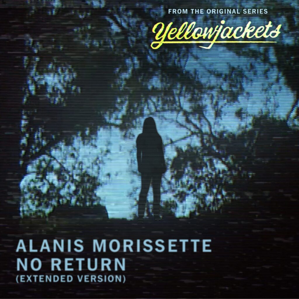 Alanis Morissette Covered The Yellowjackets Theme Song “No Return”