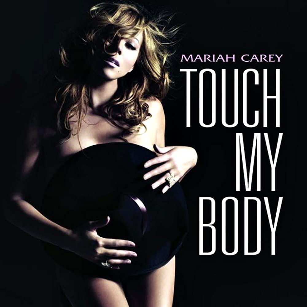 The Number Ones: Mariah Carey’s “Touch My Body”